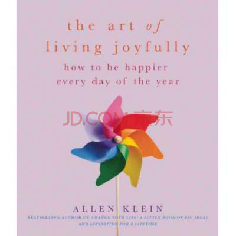 the art of living joyfully: how to be ha.