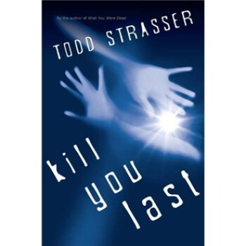 ill You Last》(Todd Strasser(托德·斯特拉瑟))