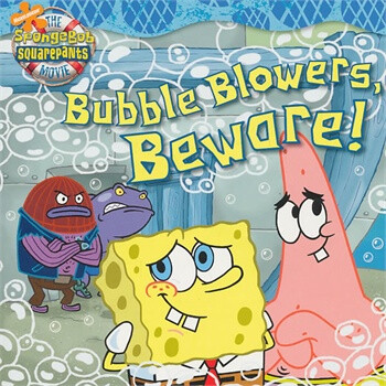 pongeBob:Bubble Blowers, Beware!海绵宝宝: