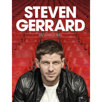 steven gerrard: my liverpool story [精装] (史蒂文