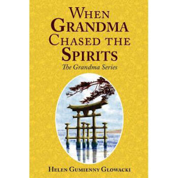 When Grandma Chased the Spirits【图片 
