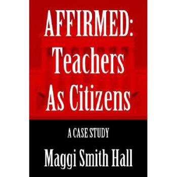 Affirmed: Teachers as Citizens: A Case S.