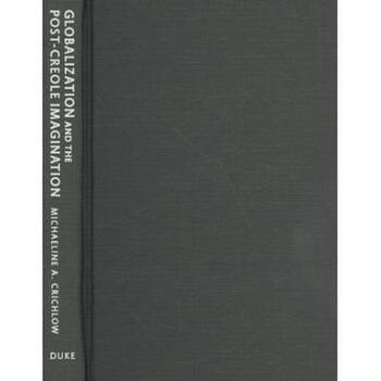 Globalization and the Post-Creole Imagin.【图片