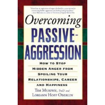 【预订】Overcoming Passive-Aggression: Ho