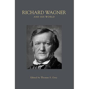Richard Wagner and His World