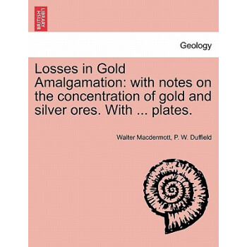 【预订】Losses in Gold Amalgamation: With N