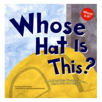 【预订】Whose Hat Is This?: A Look at Hats