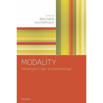 Modality: Metaphysics, Logic, and Episte.【图片