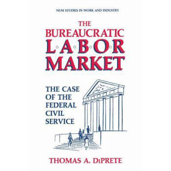 The Bureaucratic Labor Market: The Case .