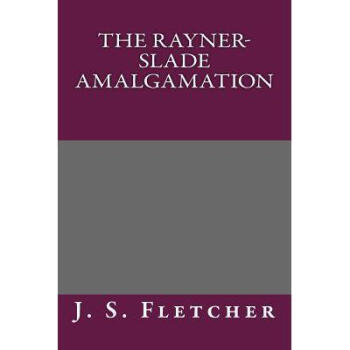 The Rayner-Slade Amalgamation【图片 价格 品