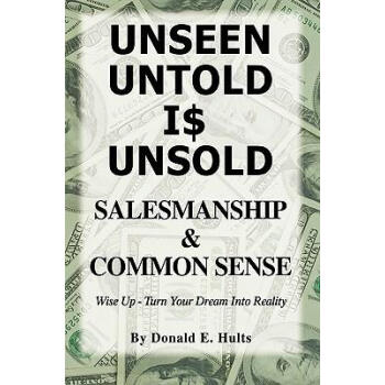 预订 unseen untold is unsold: salesmanship & common