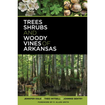 预订 trees shrubs and woody vines of arkansas