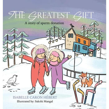 greatest gift: a story of sperm donation》【摘要 书评 试读】-