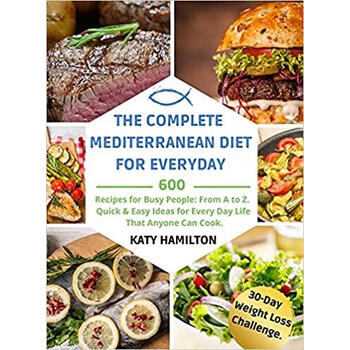 《预订the complete mediterranean diet for every day: 6》【摘要