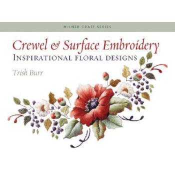 《预订crewel & surface embroidery: inspirational flora》【摘要
