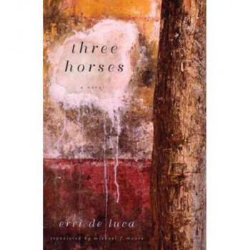 《预订 three horses: a novel》【摘要 书评 试读】- 京东图书