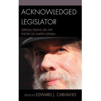 Acknowledged Legislator: Critical Essays.