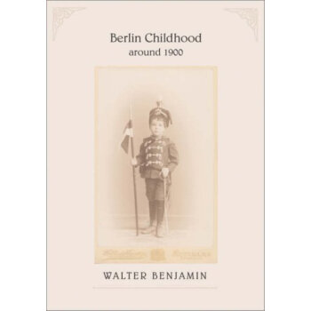 《1900年前后柏林的童年 英文原版 Berlin Chil
