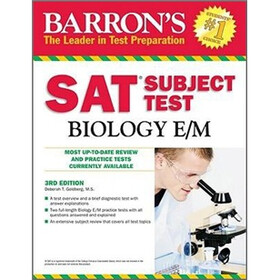 Barron's SAT Subject Test: Biology E/M, 3rd Edition (Barron's SAT Biology E/M)