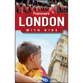 Frommer's London with Kids, 3rd Edition