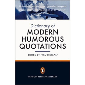 Dictionary of Modern Humorous Quotations