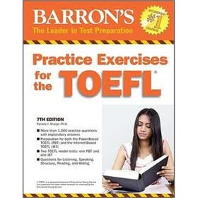 Practice Exercises for the TOEFL: 7th Edition (Barron's Practice Exercises for the Toefl)