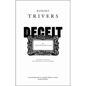 Deceit and Self-Deception