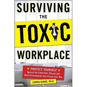 Surviving the Toxic Workplace