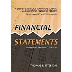 Financial Statements: A Step-by-Step Guide to Understanding and Creating Financial Reports
