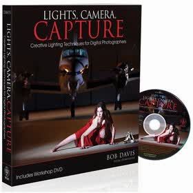 Lights Camera Capture: Creative Lighting Techniques for Digital Photographers