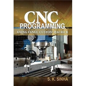 CNC Programming using Fanuc Custom Macro B