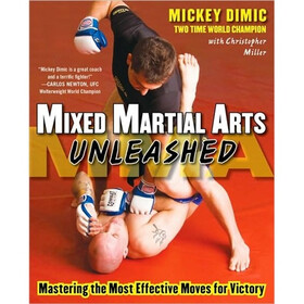 Mixed Martial Arts Unleashed: Mastering the Most Effective Moves for Victory