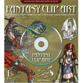 Fantasy Clip Art: Everything You Need to Create Your Own Professional-Looking Fantasy Artwork