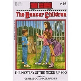 The Mystery of the Mixed-up Zoo (The Boxcar Children, No. 26)