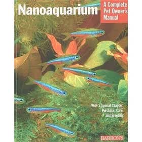 Nano-Aquarium: A Complete Pet Owner's Manual (Pet Owner's Manuals)