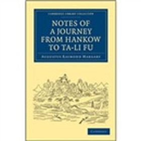 Notes of a Journey from Hankow to Ta-li Fu