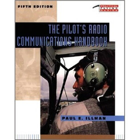 The Pilot's Radio Communications Handbook