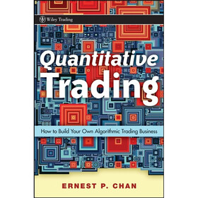 Quantitative Trading: How to Build Your Own Algorithmic Trading ...