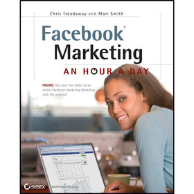 Facebook Marketing: An Hour a Day