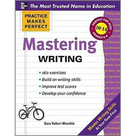 Practice Makes Perfect Mastering Writing