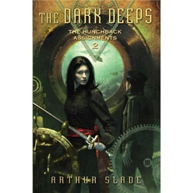 The Dark Deeps: The Hunchback Assignments 2
