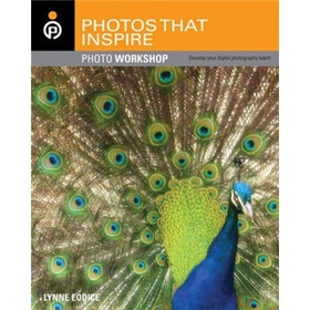 Photos That Inspire: Photo Workshop