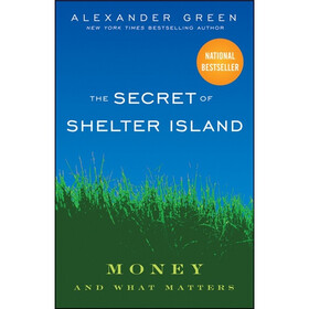The Secret of Shelter Island: Money and What Matters