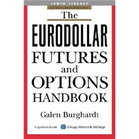 The Eurodollar Futures and Options Handbook
