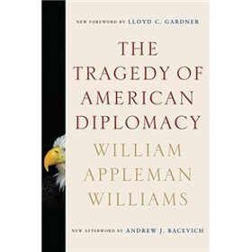 The Tragedy of American Diplomacy