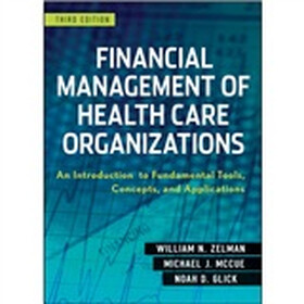Financial Management of Health Care Organizations