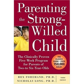 Parenting the Strong-Willed Child