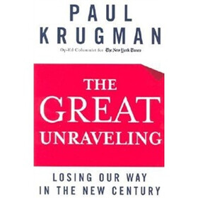 The Great Unravelling: Losing Our Way in the New Century