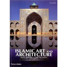 Islamic Art and Architecture: From Isfahan to the Taj Mahal
