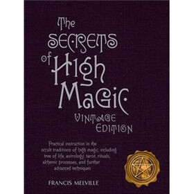 The Secrets of High Magic